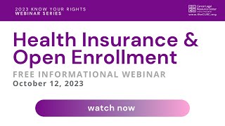Health Insurance and Open Enrollment | 2023 Know Your Rights Webinar Series