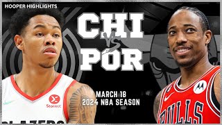 Chiago Bulls vs Portland Trail Blazers  Game Highlights | Mar 18 | 2024 NBA Seas