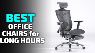 Top 5 Best Office Chair For Long Hours In 2023