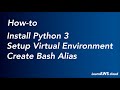 How to Install #Python3 - Setup Virtual Environment and Create Bash Alias