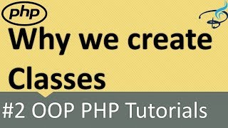 OOP PHP | Why we create Class ? #2