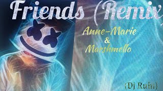 Friends (Remix) | Anne-Marie & Marshmello | DJ Remix Song | DJ Ruhi | BD Creations |