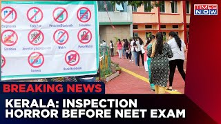 Kollam Girl Asked To Remove Inner-Wear To Write NEET exam; Sou Motu Case Registered | English News