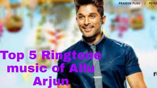 #Allu_arjun Top 5 Ringtone music of Allu Arjun