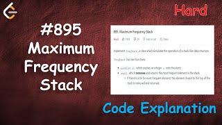 Maximum Frequency Stack | Live Coding with Explanation | Leetcode - 895