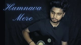 Humnava Mere Song | Jubin Nautiyal |  Guitar cover song| yuvi