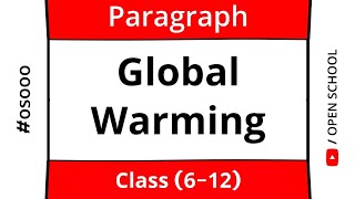 Global Warming ।। Paragraph Writing ।। Class (6-12) ।। Open School ।। os000