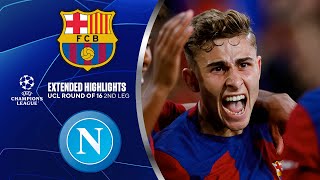 Barcelona vs. Napoli: Extended Highlights | UCL Round of 16 2nd Leg | CBS Sports Golazo