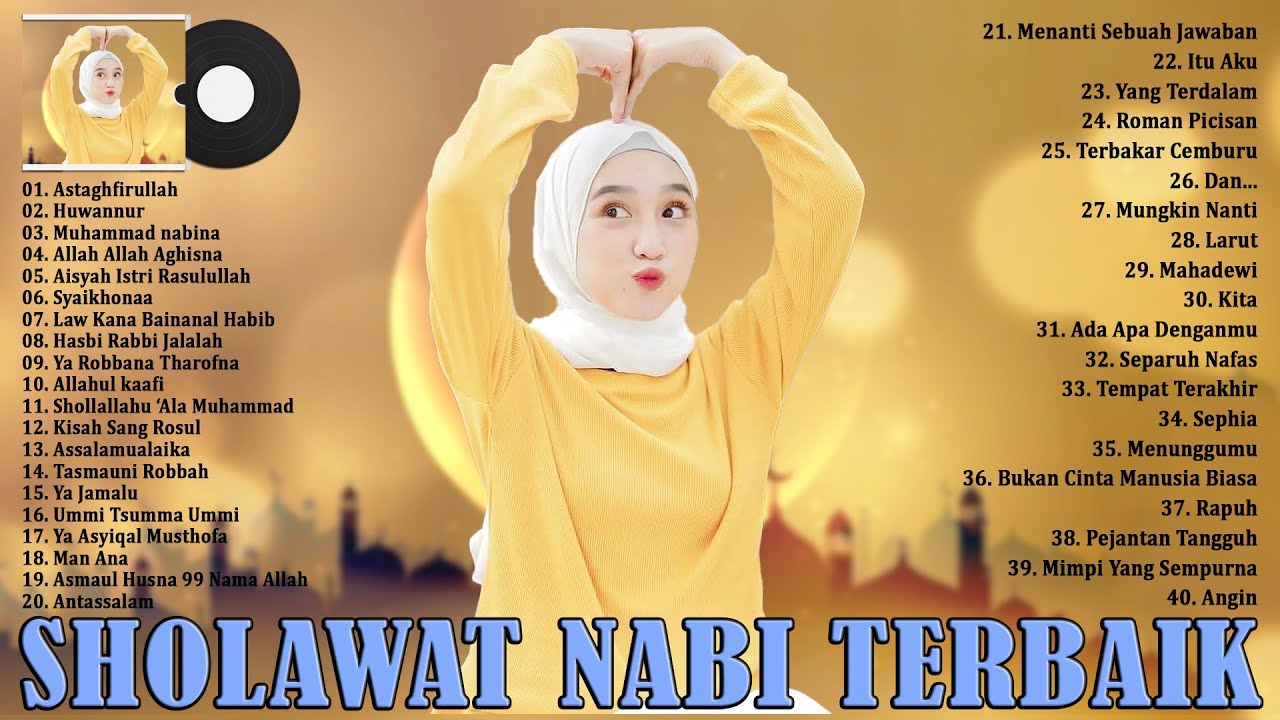 SHOLAWAT NABI MERDU TERBARU 2021 PENYEJUK HATI || LAGU SHOLAWAT NABI ...