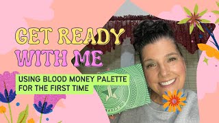 GRWM USING THE BLOOD MONEY PALETTE FOR THE FIRST TIME