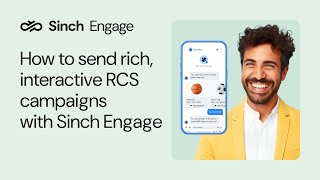 How to create and send RCS campaigns | Sinch Engage