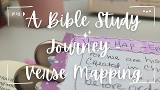 A Bible Study Journey - Verse Mapping (First Attempt)