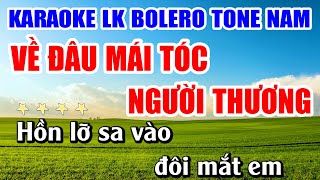 Liên Khúc Karaoke Về Đâu Mái Tóc Người Thương Nhạc Sống Khánh My | Tone Nam Dễ Hát Nhất