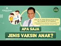 Seberapa Penting Vaksin Anak? - Prof.Dr.dr.Hinky Hindra Irawan Satari,Sp. A,Subsp.I.P.T, M.TropPaed