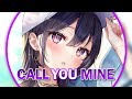 Nightcore _ Call You Mine ( Lyrics )