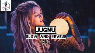 Badshah ft. New version song Jugnu (official song) Nikhita Gandhi , Akanksha S (Slow+Reverb) LO-FI