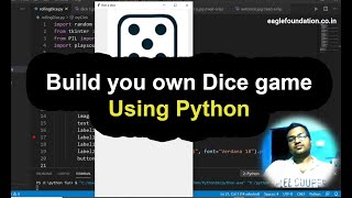 Build your own dice game using Python | Python programming | Eagle Foundation