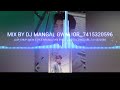 GUP CHUP GUP (FAST MIX) DJ MANGAL GWALIOR