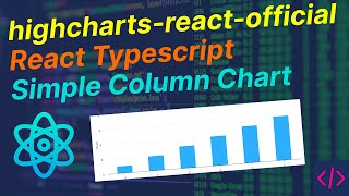 React JS Tutorial - Basic to Advance 🔥 highcharts-react-officialReact Typescript Simple Column
