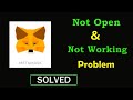 How to Fix MetaMask App Not Working Problem | MetaMask Not Opening Problem in Android & Ios