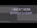 Faouzia - Born Without A Heart (Lyric Video)