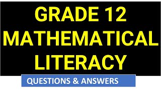 MATHEMATICAL LITERACY GRADE 12 QUESTIONS AND ANSWERS: THUNDEREDUC