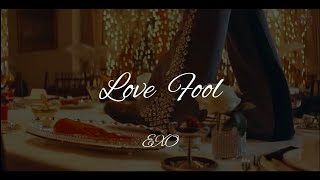 Love Fool-EXO 【日本語字幕／歌詞／カナルビ】