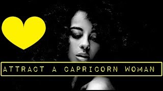 How to Get & Keep a Capricorn Woman's Attention 🥰