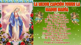 Canciones A La Virgen De Guadalupe - La Virgen De Guadalupe - Devocion Virgen de Guadalupe