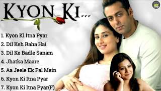 Kyon Ki Movie All Songs~Salman Khan~Kareena Kapoor~Rimi sen~Hit Songs