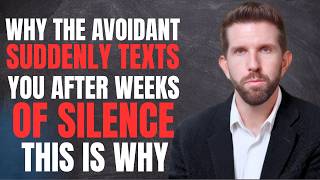 RELATIONSHIP MINDSET: Why The Avoidant Suddenly Texts You After Weeks Of Silence… THIS Is Why 💬🔥