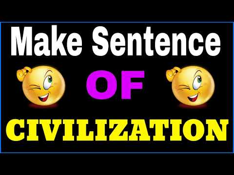 How can I use civilization in a sentence?