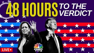 LIVE: Trump Vs Harris: RACE TO THE WHITE HOUSE: 48 Hours To The Verdict | US Elections | N18G