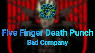 Five Finger Death Punch - Bad Company ( Lyrics + Перевод )