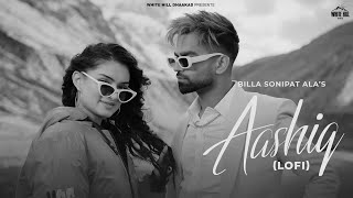 BILLA SONIPAT ALA : Aashiq (Lofi) | Latest Haryanvi Songs 2023 | New Haryanvi Romantic Songs