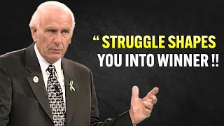 Great Struggle Makes You UNSTOPPABLE  - Jim Rohn Motivation