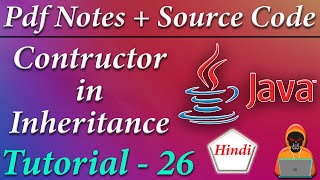 Constructor in Inheritance and Super keyword in JAVA || JAVA Tutorial in Hindi #26 || Death Code