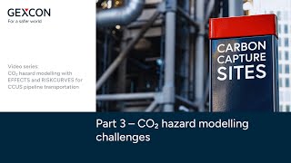 CO2 hazard modelling challenges | CO2 Hazard Modelling Series - Part 3
