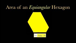 Area of Equiangular Hexagon (Not Equilateral!)