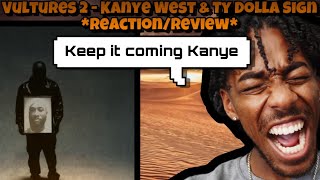 They Can Never Make Me Hate You! Vultures ll Kanye West & Ty Dolla $ign *Album Reaction/Review*