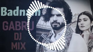 Badnam Gabru Dj Remix Song !! Karu Bande Khil Khil Bass Boosted