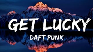Daft Punk - Get Lucky (Lyrics) ft. Pharrell Williams, Nile Rodgers  |  30 Mins. Top Vibe music