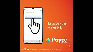 Make Utility Bill Payments the Easy Way with Payce Digital!