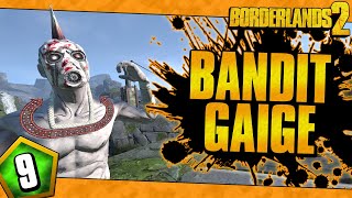 Borderlands 2 | Bandit Allegiance Gaige Funny Moments And Drops | Day #9