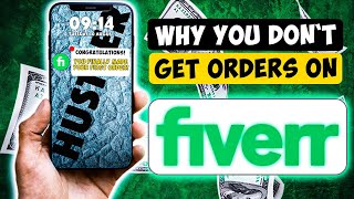It Took Me 7 MONTHS To Get My First Order On FIVERR | What I Fixed To Rank My Gig