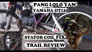 yamaha dt125 stator fix and trail test review, shout outs