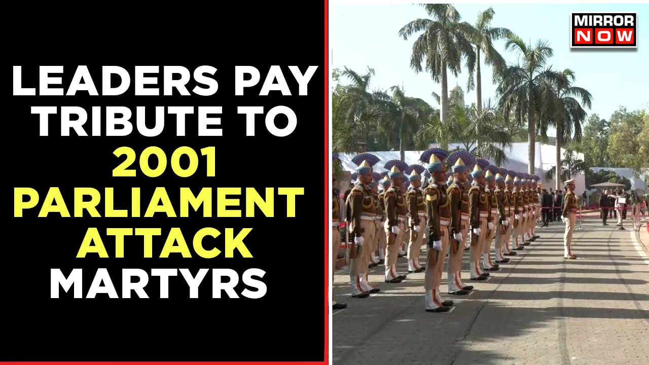 2001 Parliament Attack: Leaders Pay Tribute To Martyrs Sacrificed Lives ...