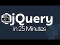 🚨Learn jQuery in 25 Minutes | jQuery Essentials Tutorial