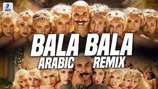 Bala Bala (Arabic Remix) | Shaitan Ka Saala | DJ Alfaa | Housefull 4 | Akshay Kumar
