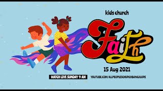 15th August 2021: Kids Service Online: Faith(Pre-recorded)